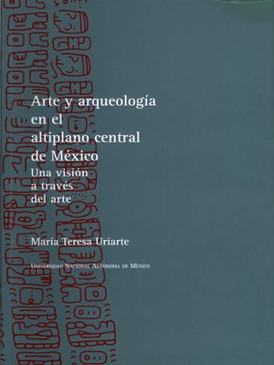 cover image of Arte y arqueología en el altiplano central de México